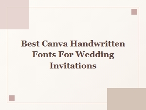 Best Canva Handwritten Fonts for Wedding Invitations in 2025
