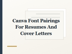 Best Canva Font Pairings for Resumes and Cover Letters in 2024