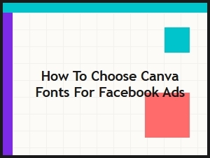 How to Choose the Best Canva Fonts for Facebook Ads That Convert